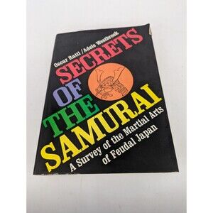 Secrets Of The Samurai By Ratti & Westbrook 1973 First Edition First Printing